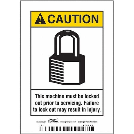 Condor 478L43 - Safety Sign, 5 in Height, 3 1/2 in Width, Vinyl, Vertical Rectangle, English