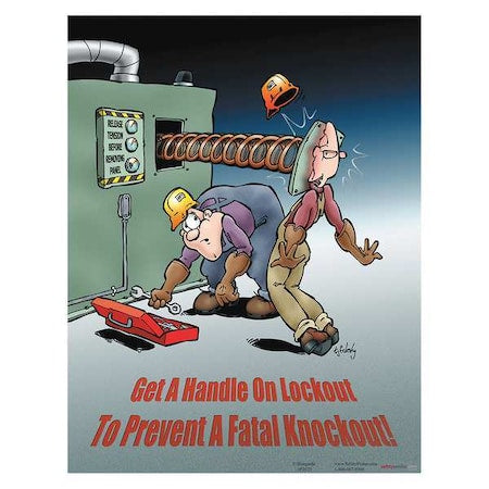Safetyposter.Com P2822 - Safety Poster, Get A Handle On Lockout to Prevent A Fatal Knockout, 22 in H x, 17 in W, Paper