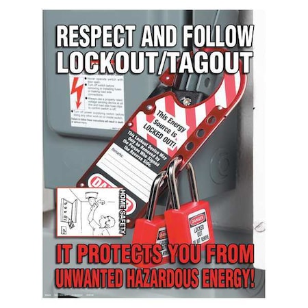 Safetyposter.Com SW2037 - Safety Poster, Respect and Follow Lockout/Tagout It Protects You From Unwanted Hazardous Energy
