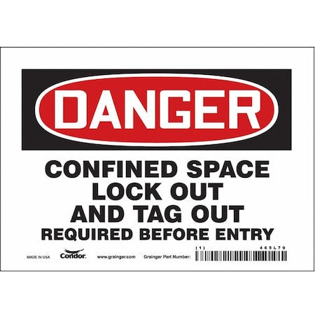 Condor 465L79 - Safety Sign, 5 in Height, 7 in Width, Vinyl, Horizontal Rectangle, English, 465 L79